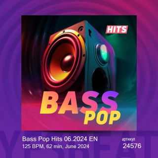 Bass Pop Hits 06.2024 EN