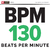 BPM 130 Beats Per Minute