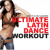 Ultimate Latin Dance Workout 