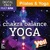 Chakra Balance Yoga