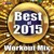 Best Of 2015 Workout Mix