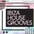 Ibiza House Grooves