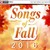 Songs Of Fall 2016